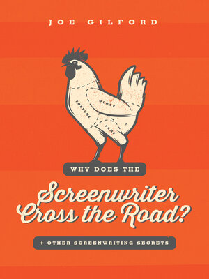 cover image of Why Does the Screenwriter Cross the Road?